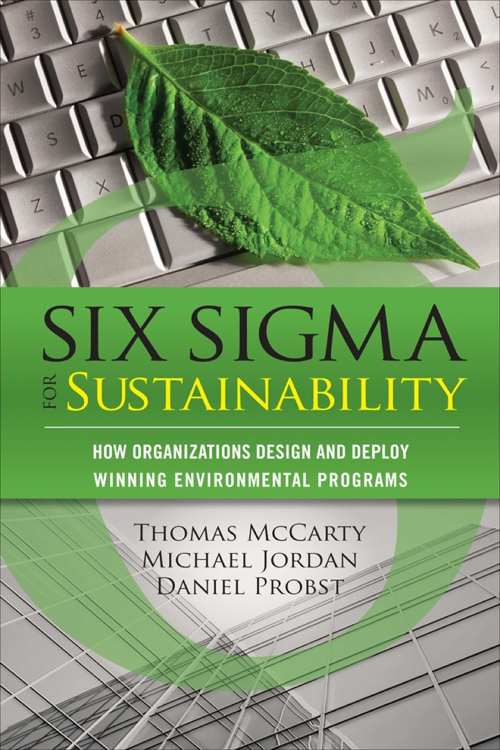 Six Sigma for Sustainability 1st Edition