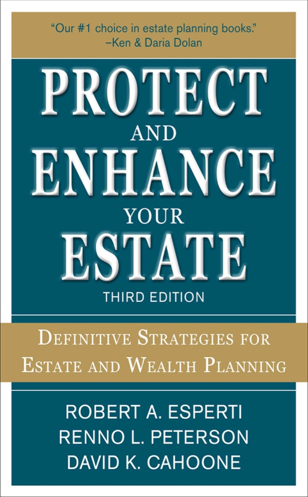 Protect and Enhance Your Estate: Definitive Strategies for Estate and Wealth Planning 3/E 3rd Edition