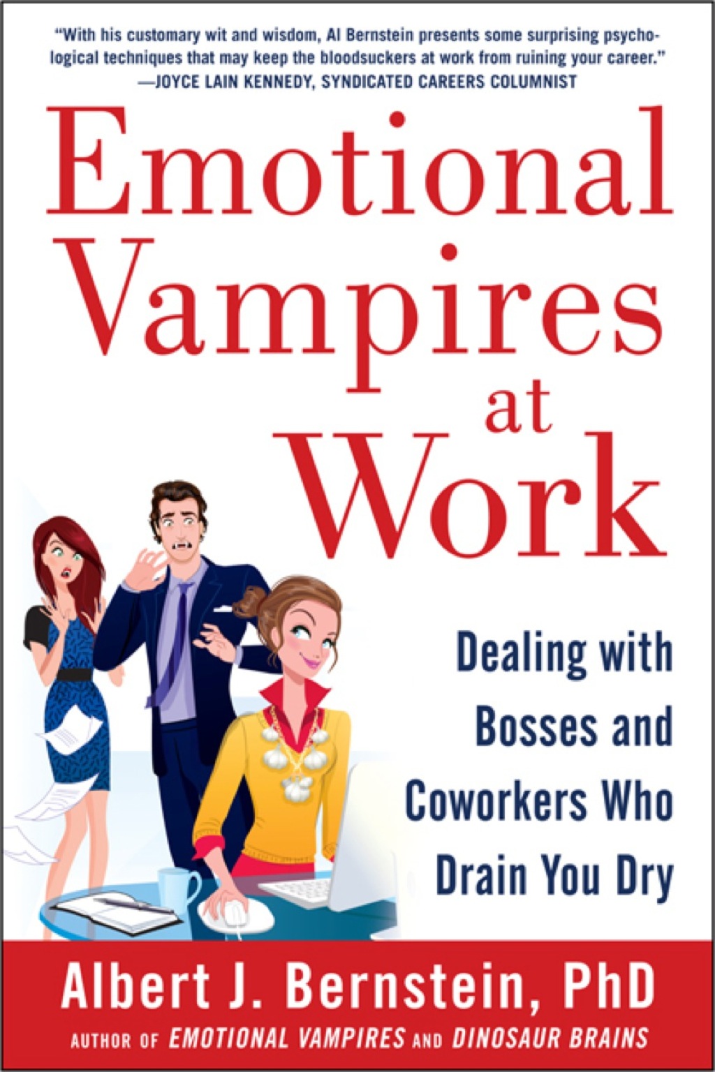 Emotional Vampires at Work: Dealing with Bosses and Coworkers Who Drain You Dry 1st Edition