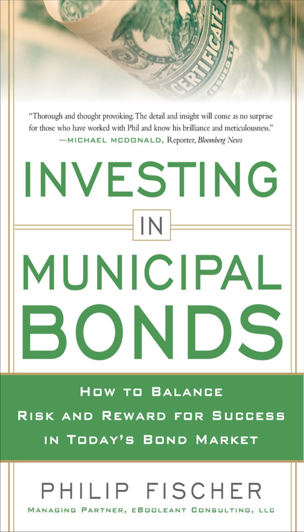 INVESTING IN MUNICIPAL BONDS: How to Balance Risk and Reward for Success in TodayÃ¢â‚¬Å¡Ãƒâ€žÃƒÂ¶Ã¢Ë†Å¡Ãƒâ€˜Ã¢Ë†Å¡Ã‚Â¥s Bond Market 1st Edition