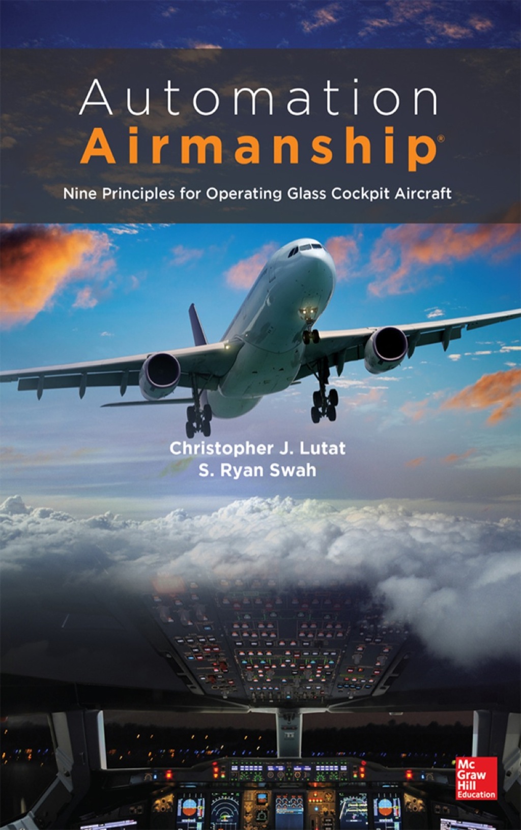 Automation Airmanship: Nine Principles for Operating Glass Cockpit Aircraft 1st Edition