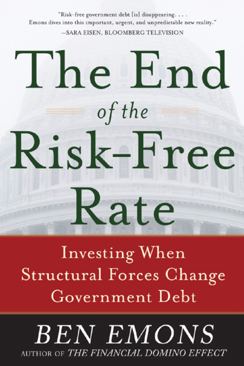 The End of the Risk-Free Rate: Investing When Structural Forces Change Government Debt 1st Edition