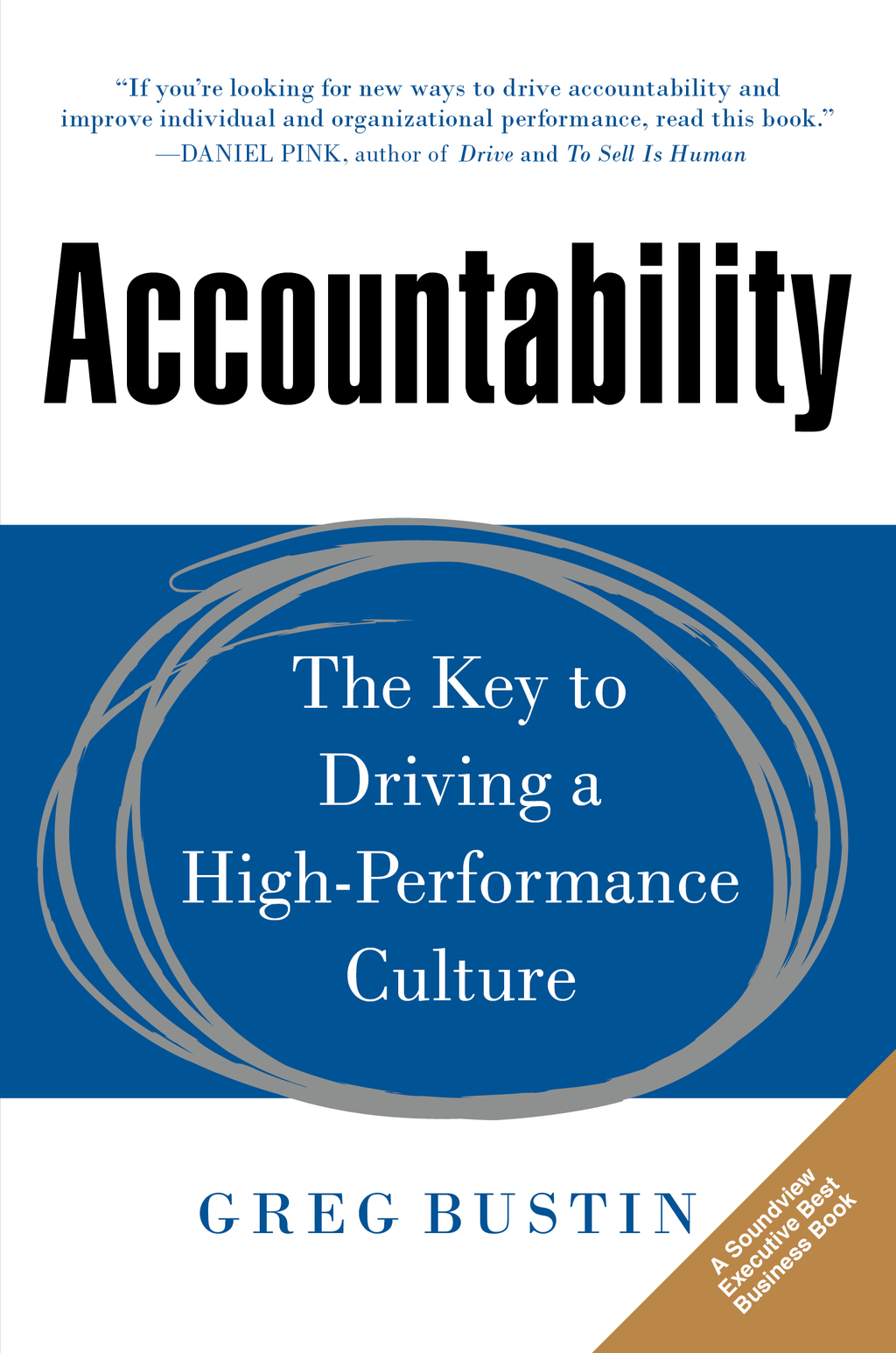 Accountability: The Key to Driving a High-Performance Culture 1st Edition