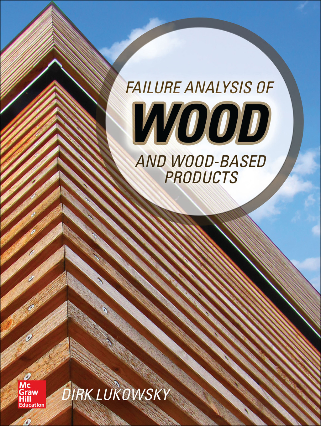 Failure Analysis of Wood and Wood-Based Products 1st Edition