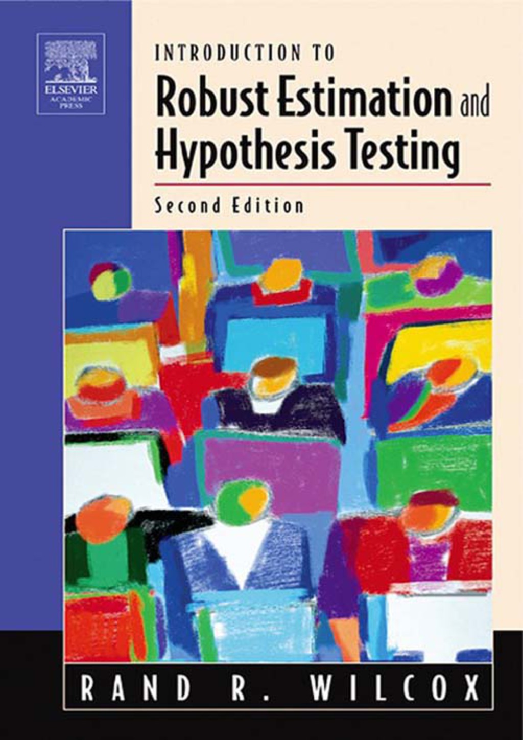 Introduction to Robust Estimation and Hypothesis Testing 2nd Edition