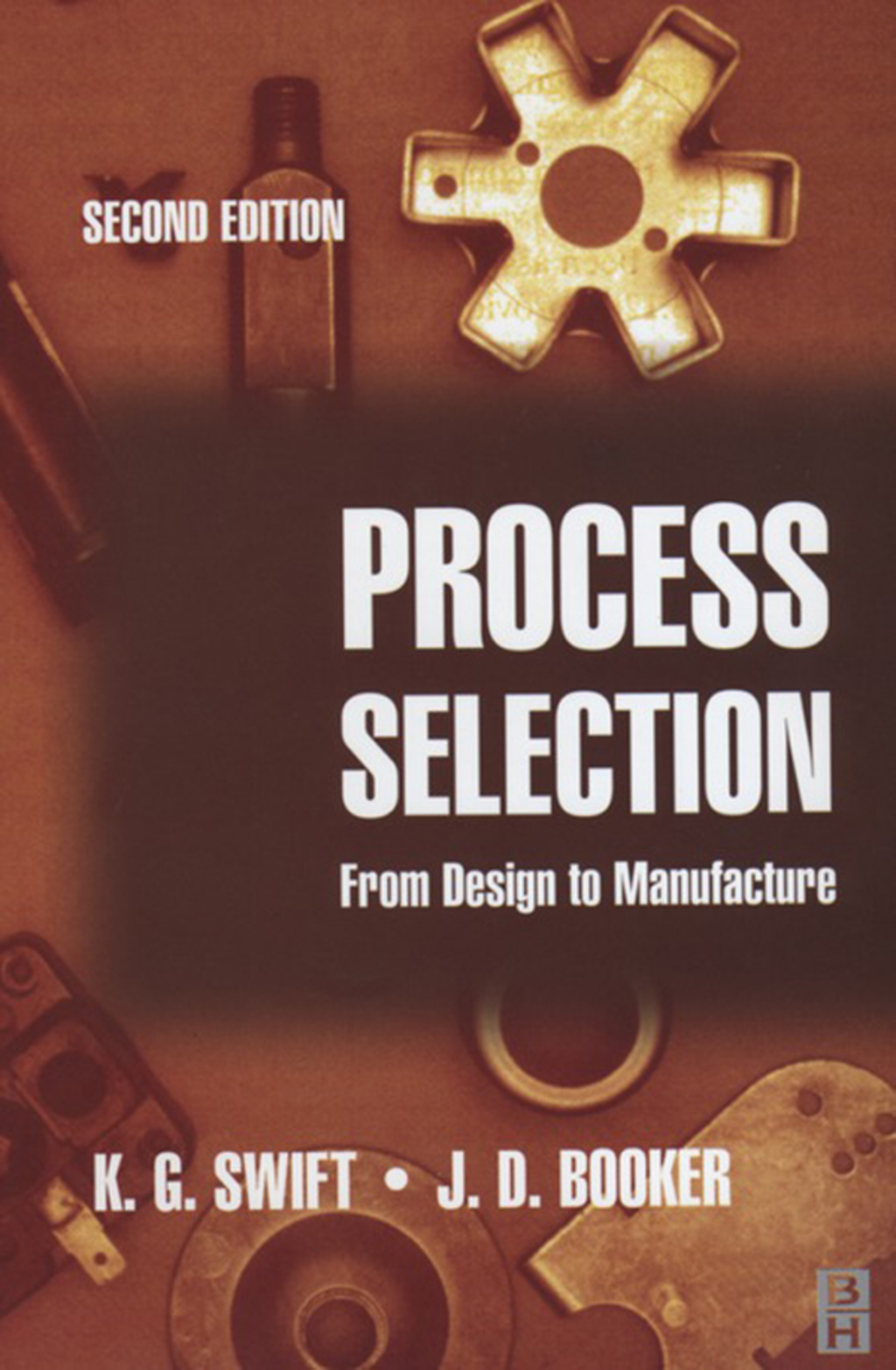 Process Selection: from design to manufacture 2nd Edition