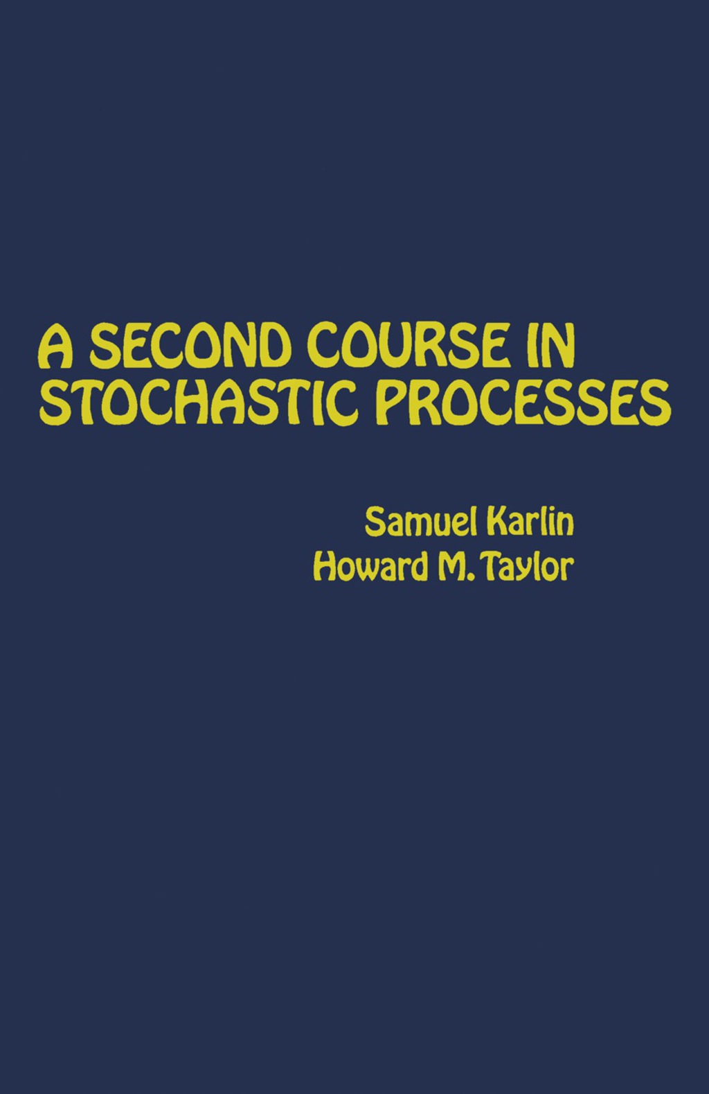 A Second Course in Stochastic Processes 