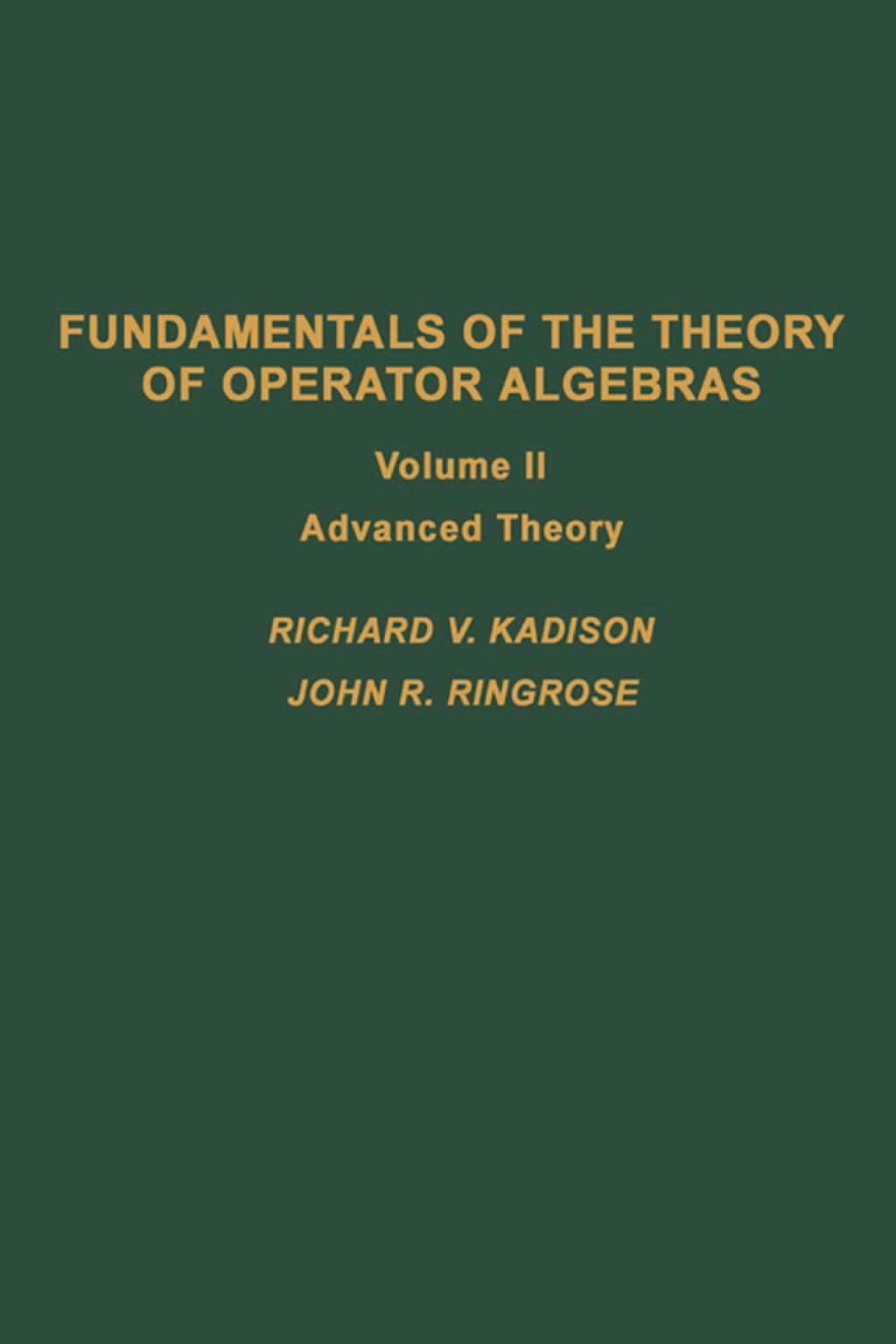 Fundamentals of the Theory of Operator Algebras. V2 