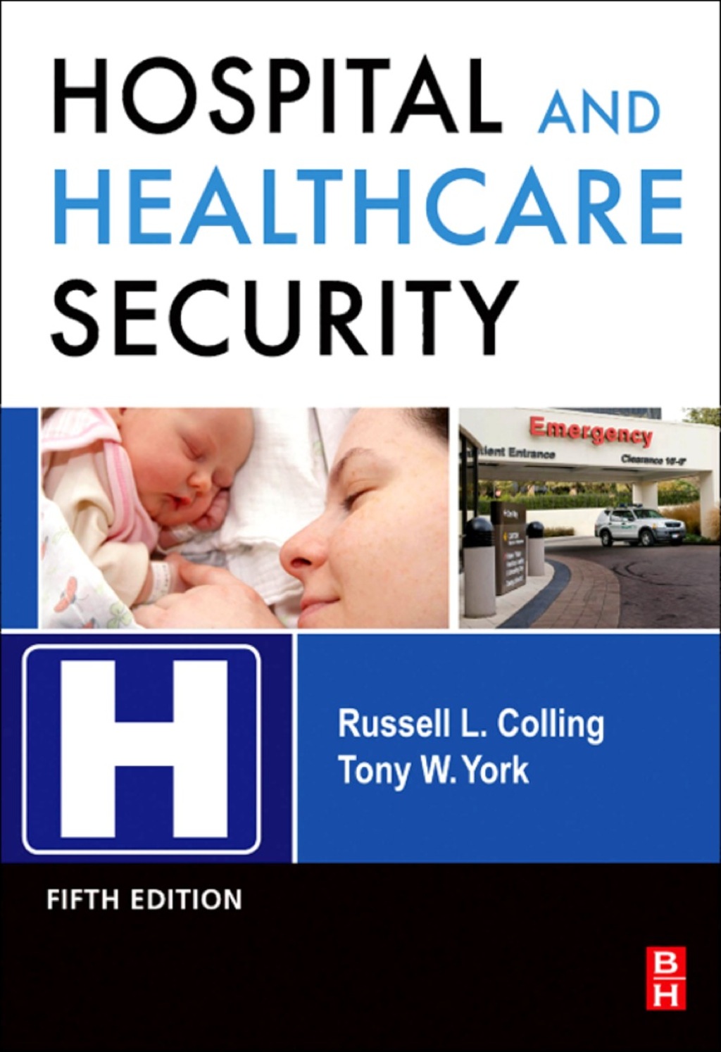 Hospital and Healthcare Security 5th Edition