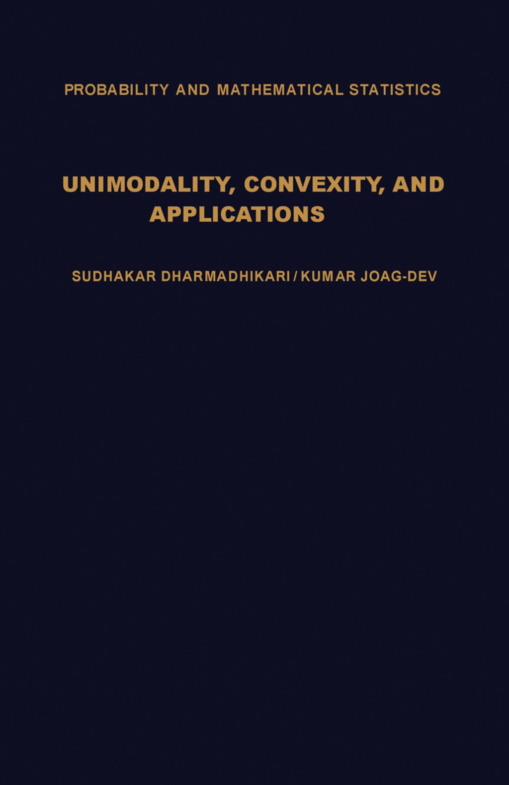 Unimodality, Convexity, and Applications 