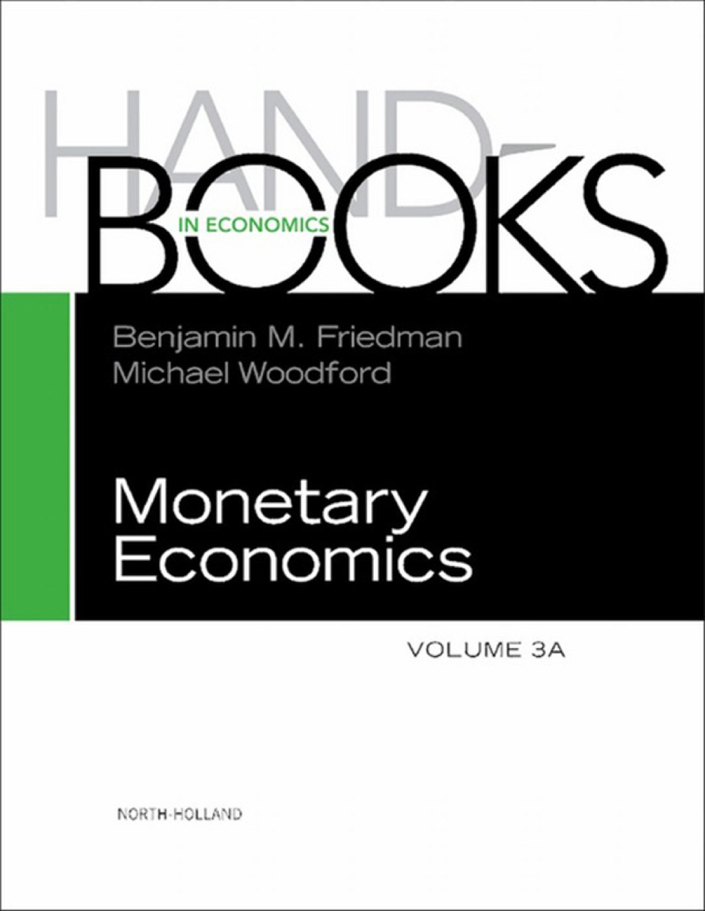 Handbook of Monetary Economics 3A 