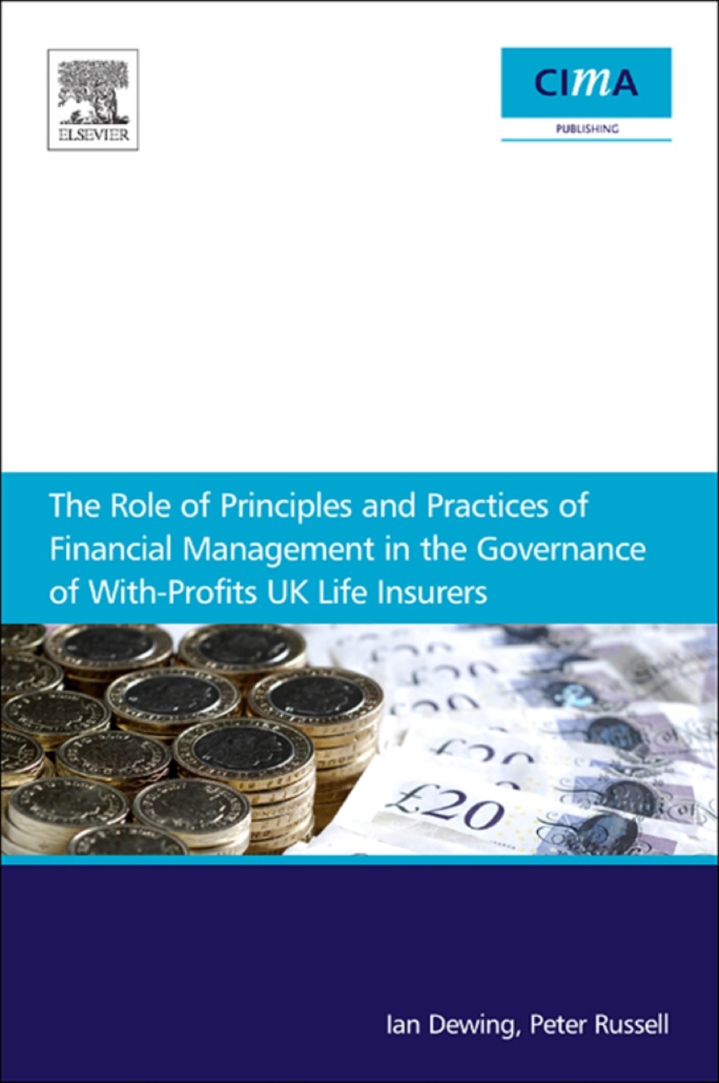 The Role of Principles and Practices of Financial Management in the Governance of With-Profits UK Life Insurers 