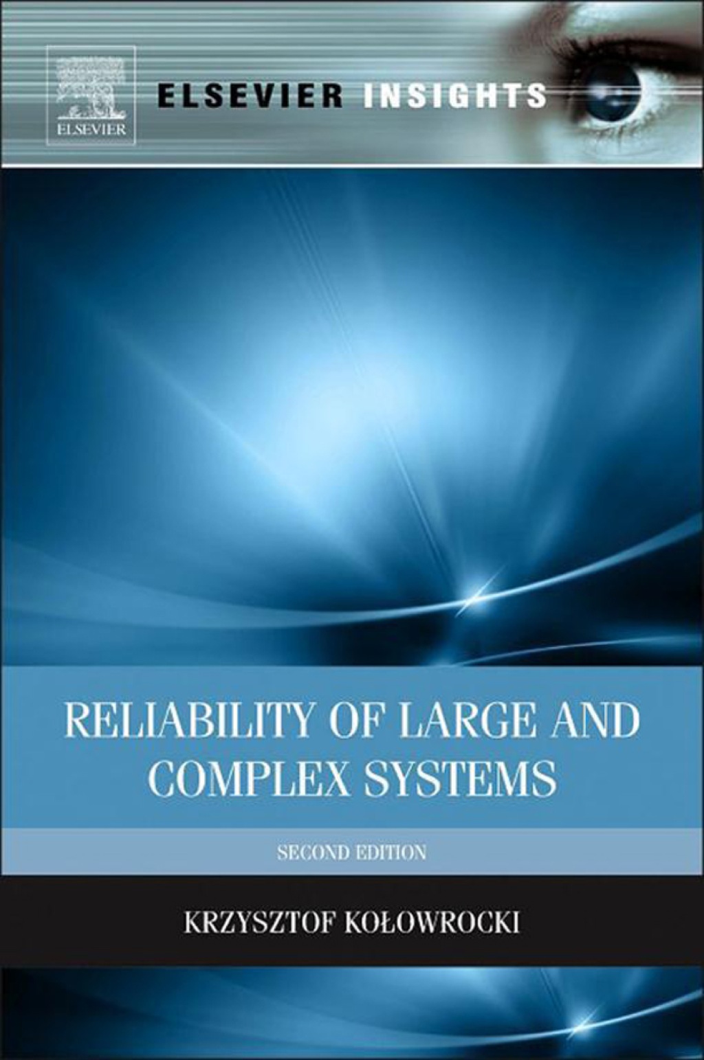 Reliability of Large and Complex Systems 2nd Edition