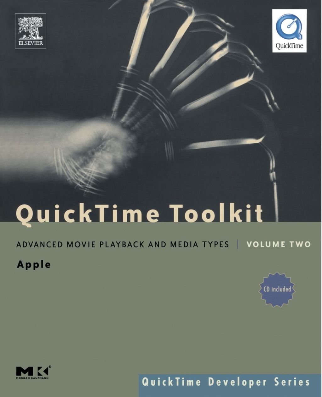 QuickTime Toolkit Volume Two: Advanced Movie Playback and Media Types 