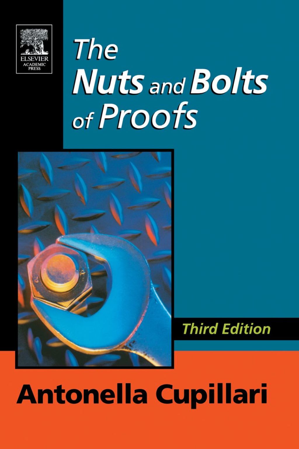 The Nuts and Bolts of Proofs: An Introduction to Mathematical Proofs 3rd Edition