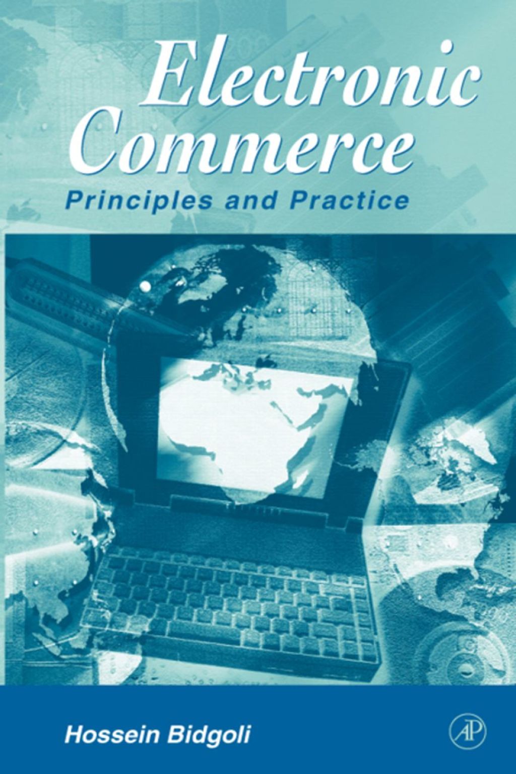 Electronic Commerce: Principles and Practice 