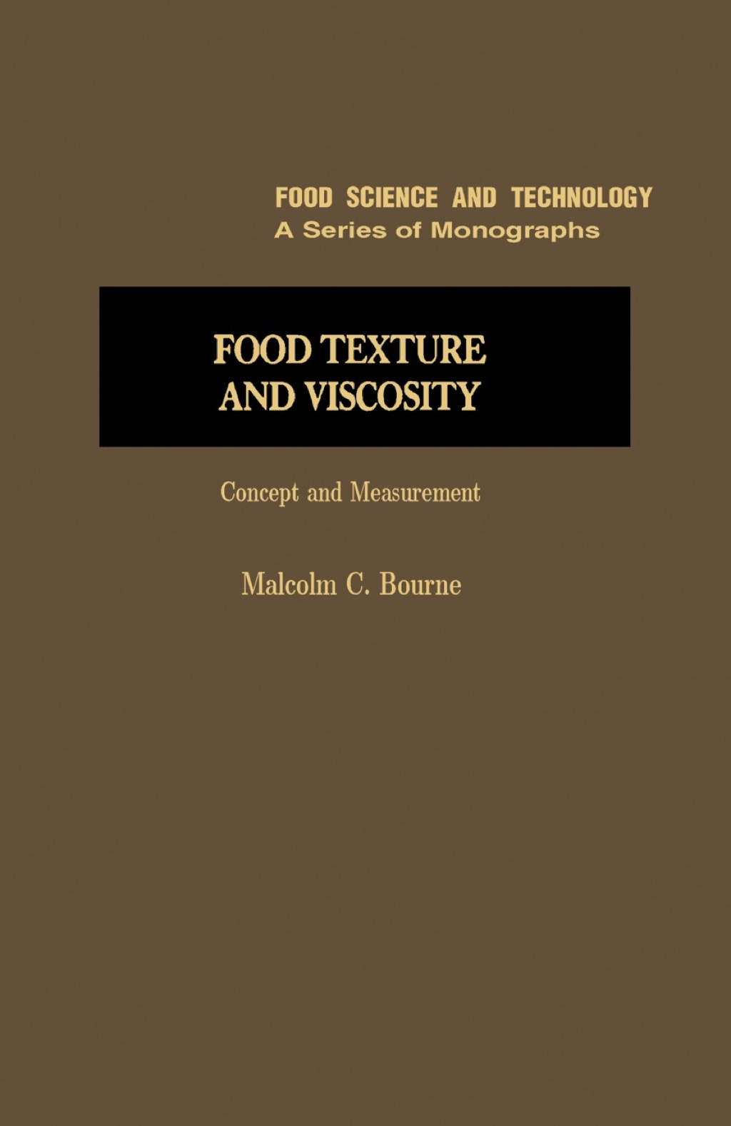 Food Texture and Viscosity: Concept and Measurement 1st Edition