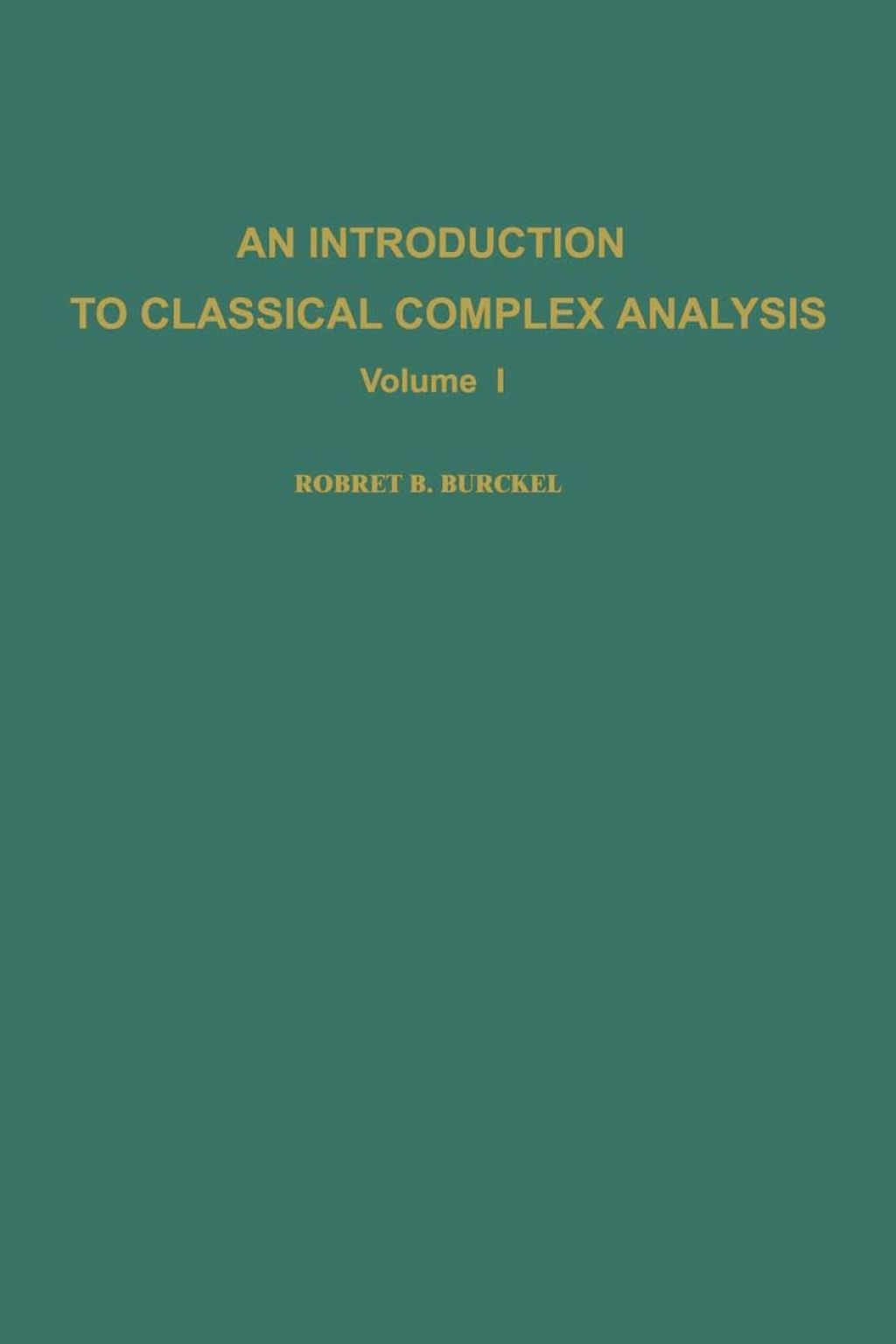 An introduction to classical complex analysis. Volume I 