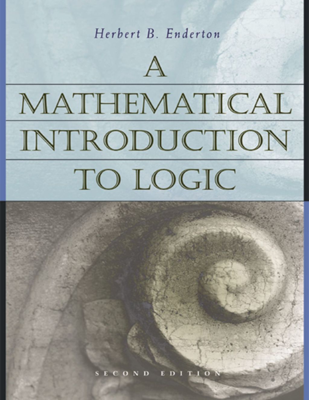 A Mathematical Introduction to Logic 2nd Edition