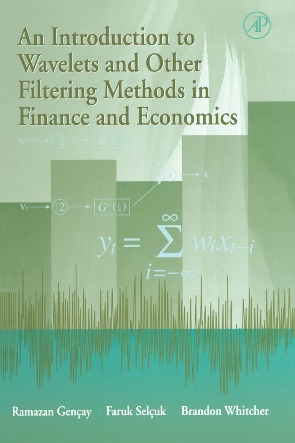 An Introduction to Wavelets and Other Filtering Methods in Finance and Economics 