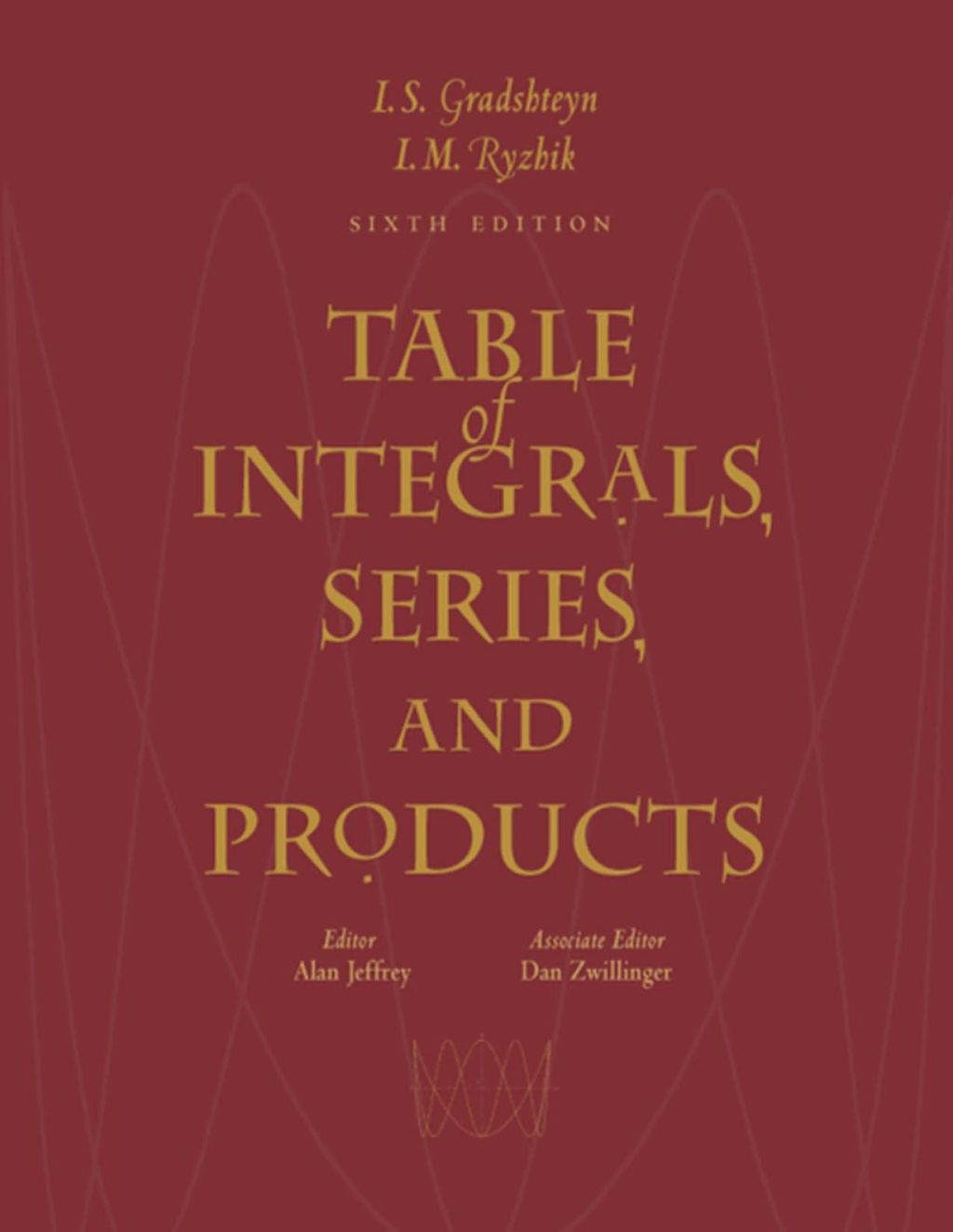 Table of Integrals, Series, and Products 6th Edition