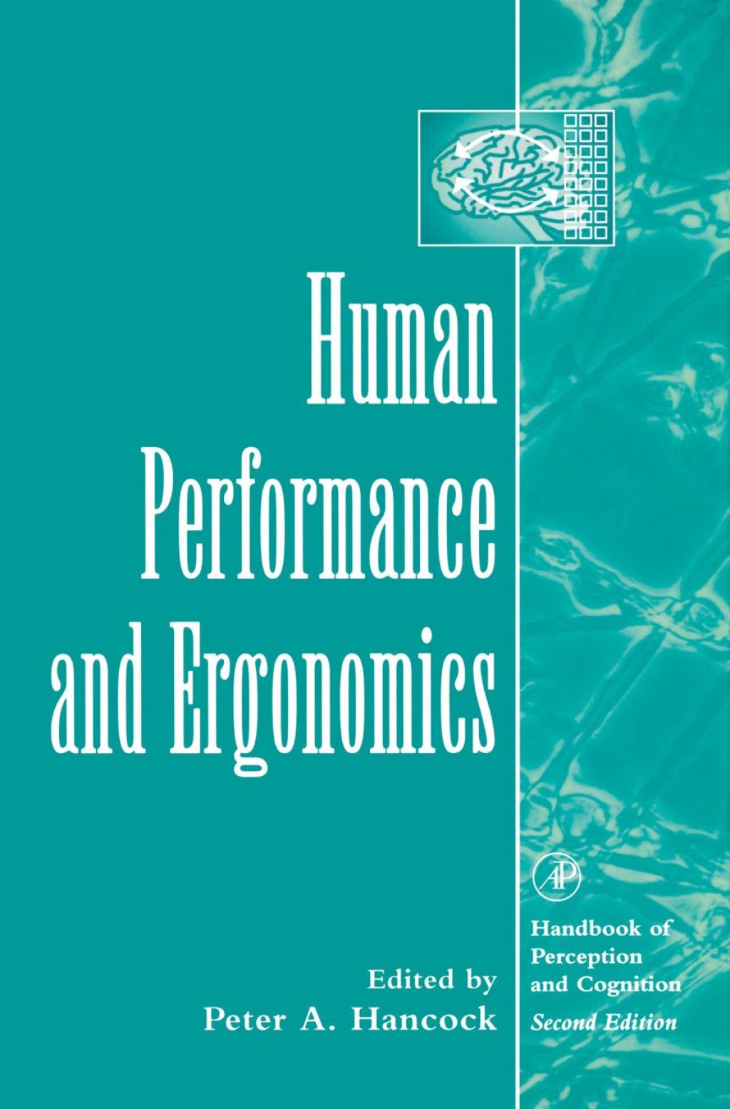 Human Performance and Ergonomics: Perceptual and Cognitive Principles 2nd Edition