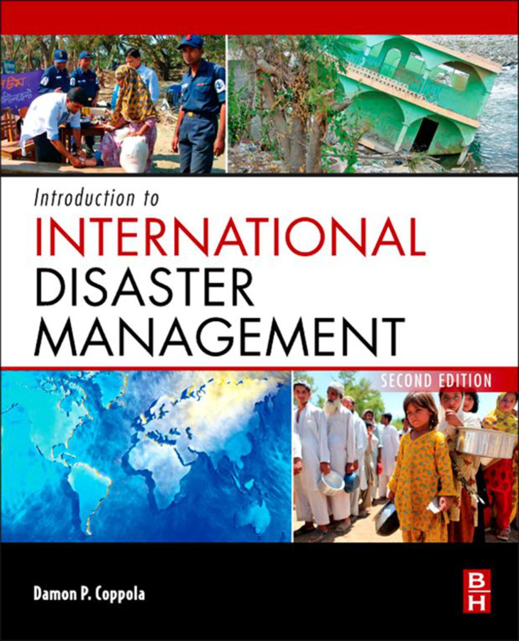 Introduction to International Disaster Management 2nd Edition