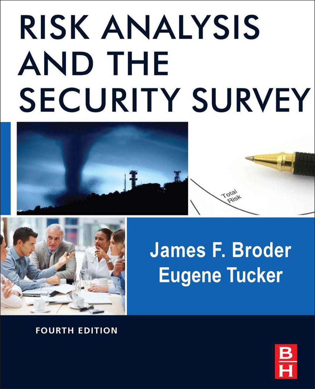 Risk Analysis and the Security Survey 4th Edition