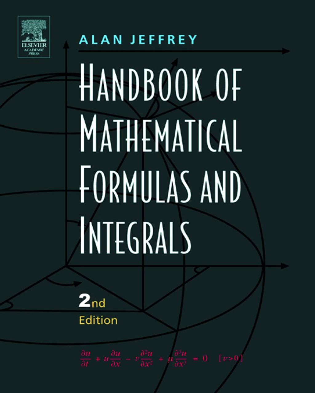 Handbook of Mathematical Formulas and Integrals 3rd Edition
