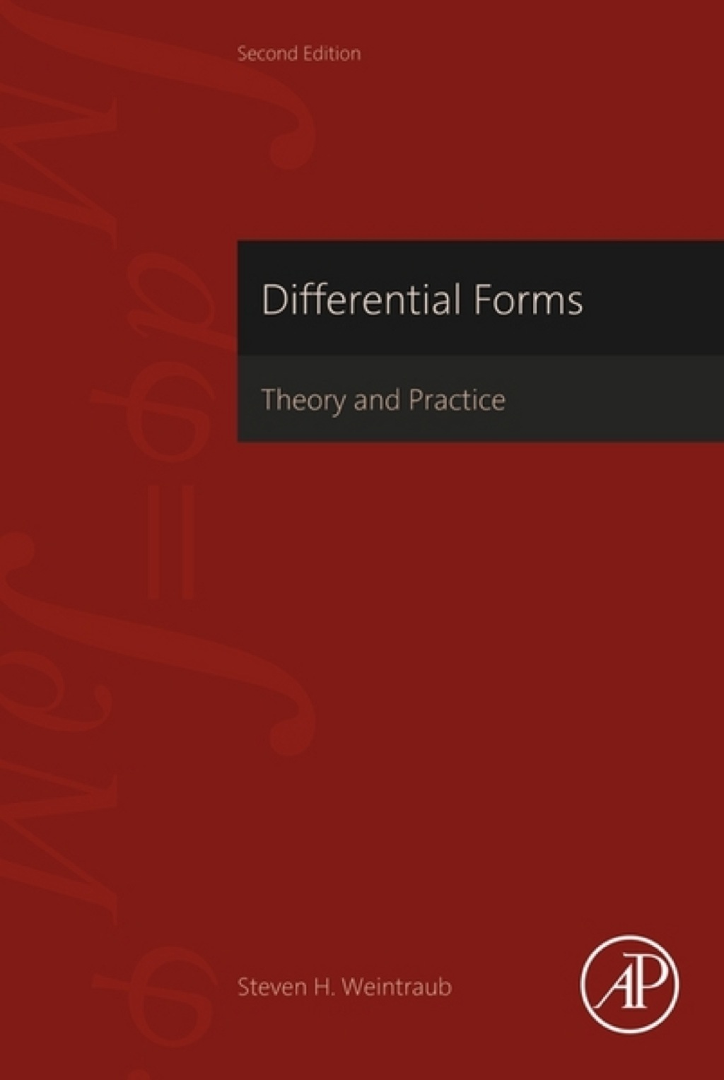 Differential Forms: Theory and Practice 2nd Edition