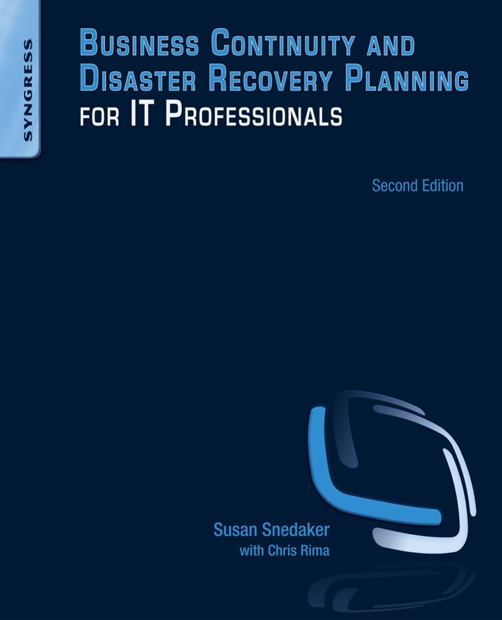 Business Continuity and Disaster Recovery Planning for IT Professionals 2nd Edition
