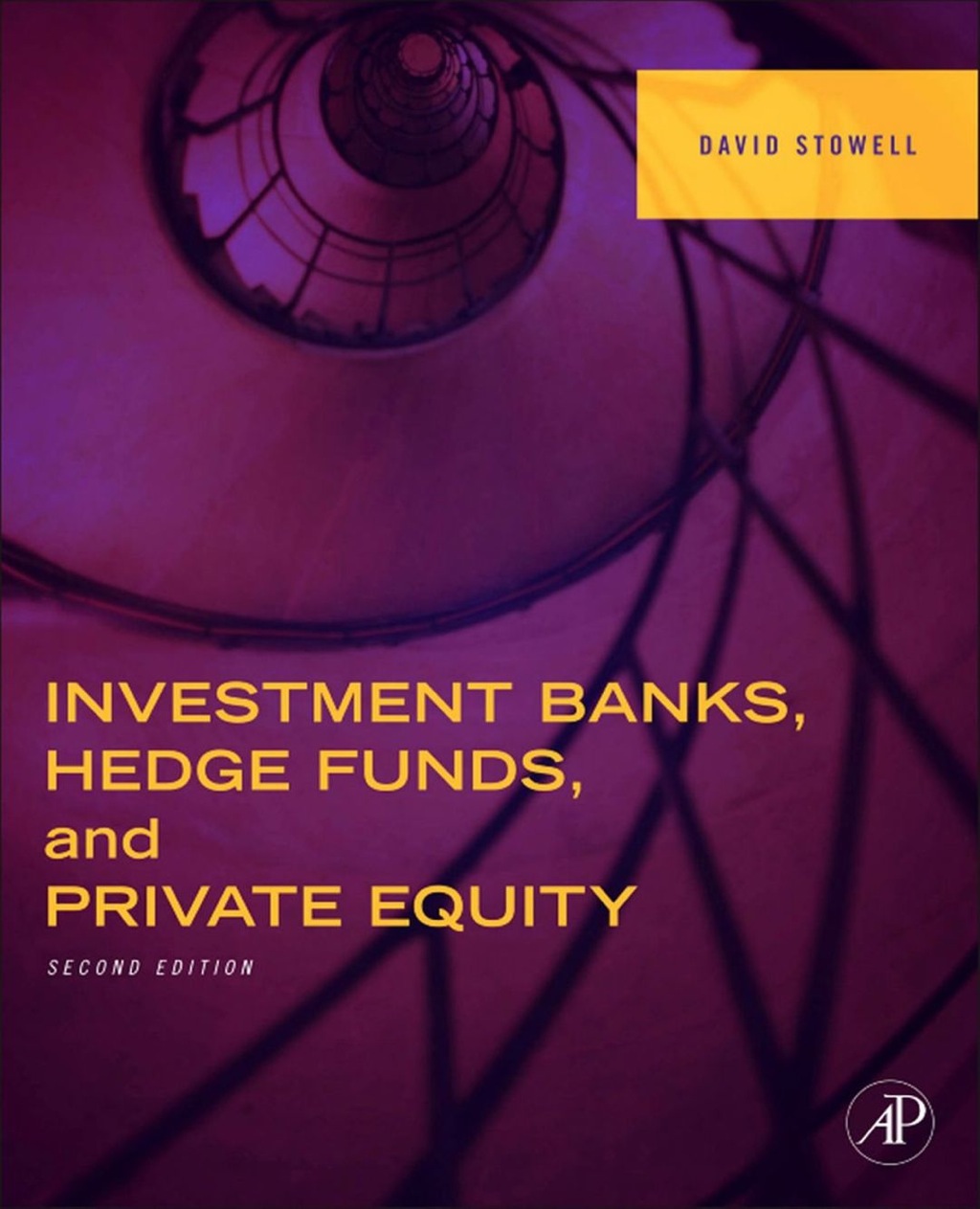 Investment Banks, Hedge Funds, and Private Equity 2nd Edition