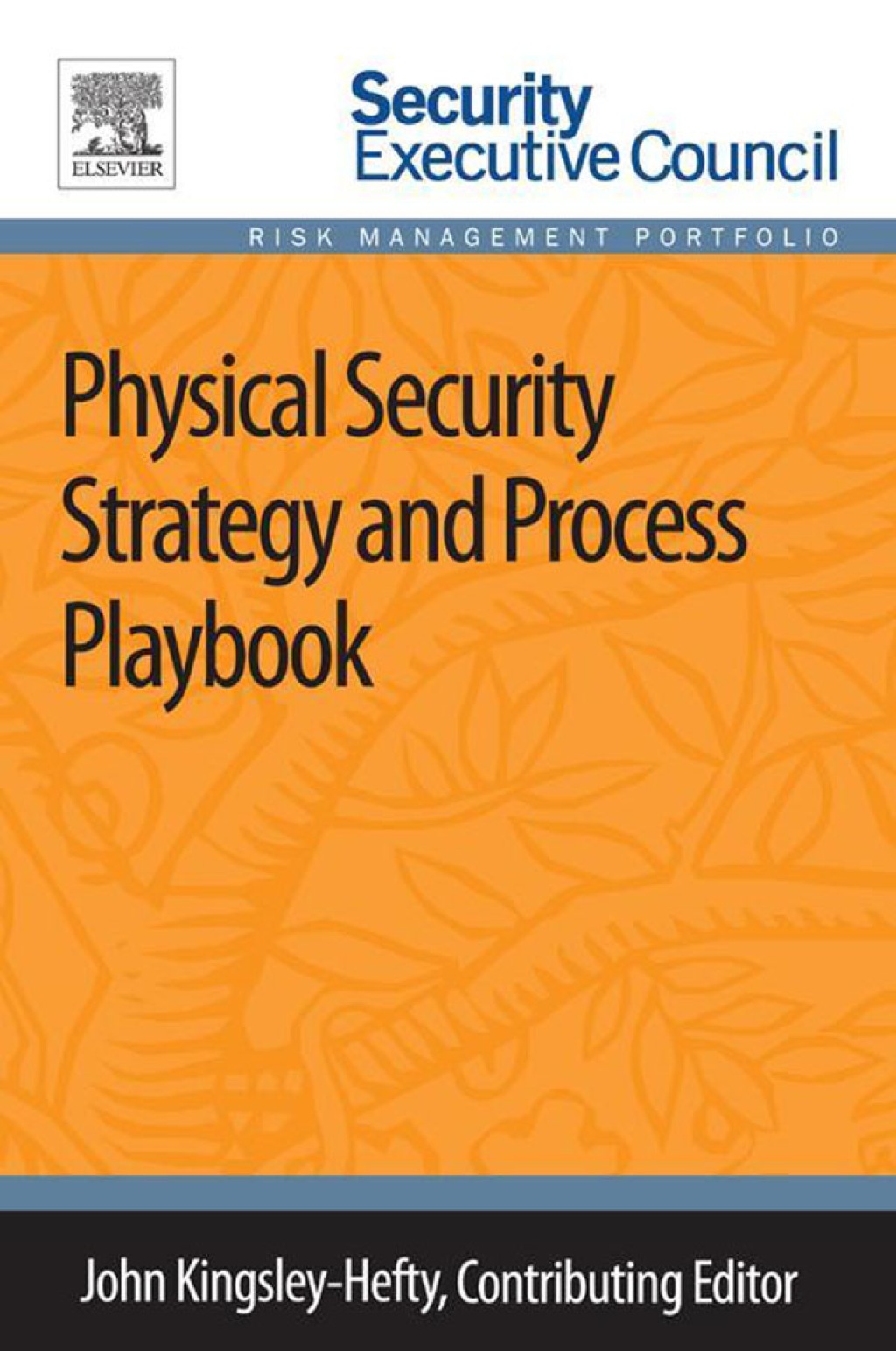 Physical Security Strategy and Process Playbook 