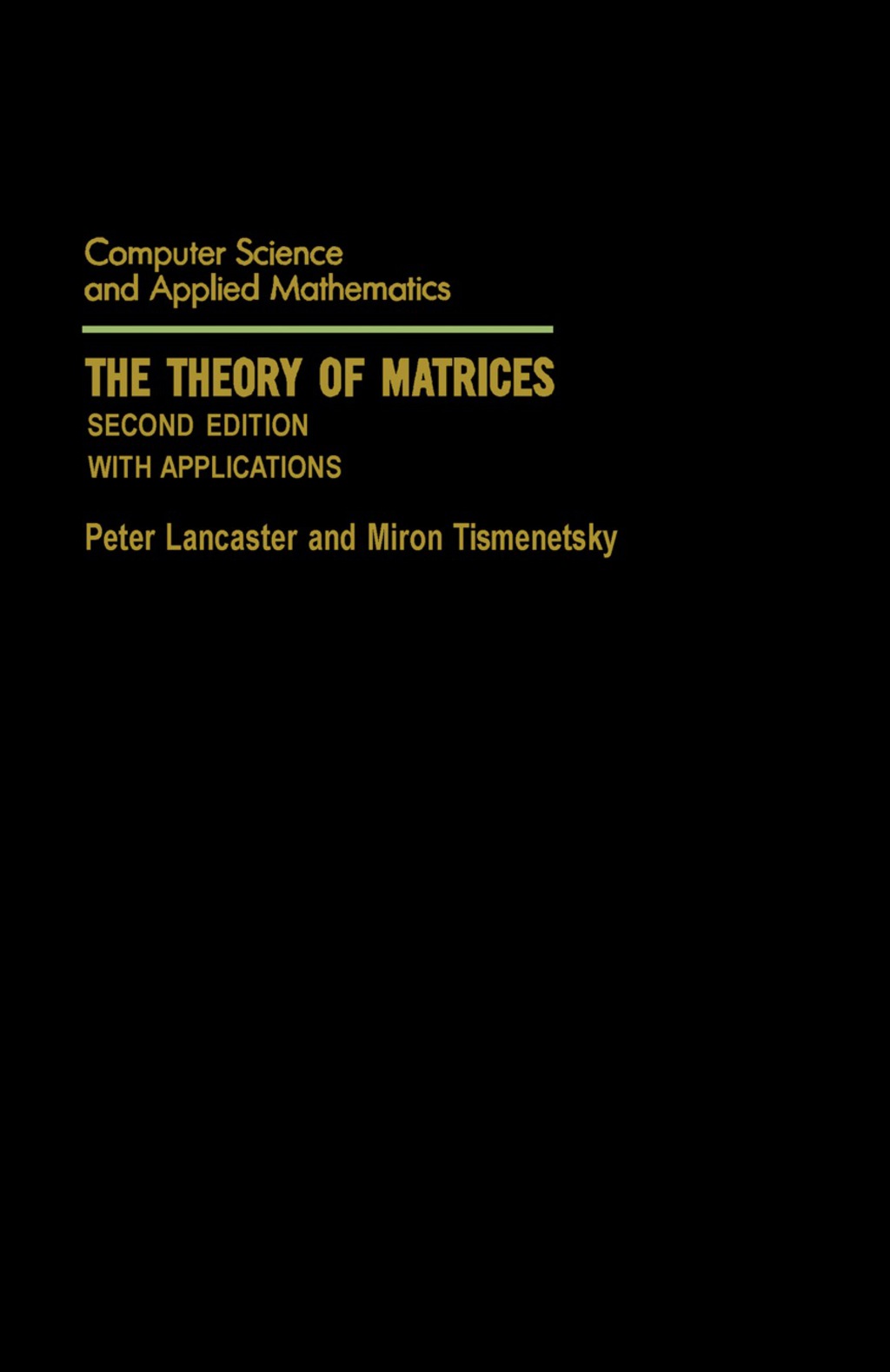 The Theory of Matrices: With Applications 2nd Edition