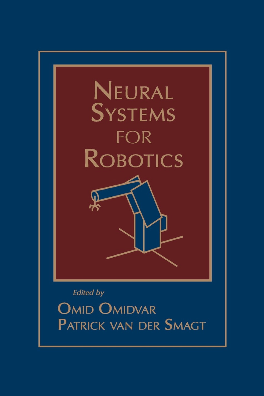 Neural Systems for Robotics 