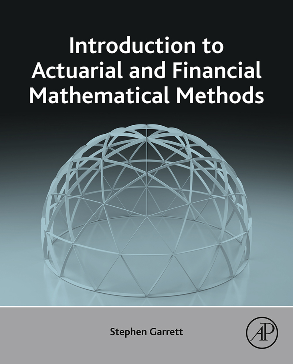 Introduction to Actuarial and Financial Mathematical Methods 