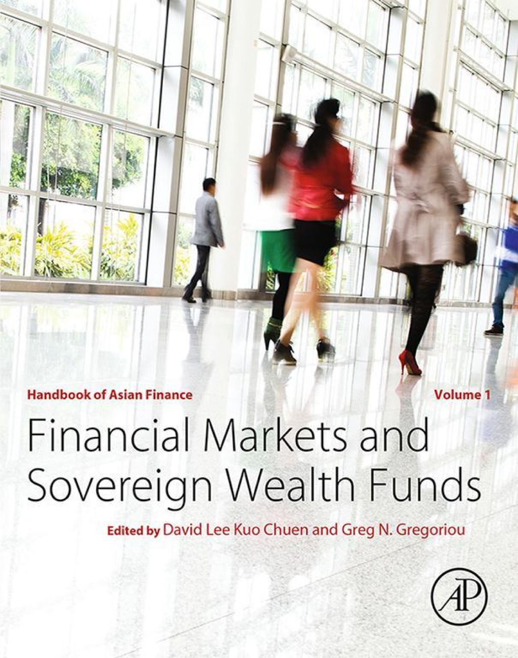 Handbook of Asian Finance: Financial Markets and Sovereign Wealth Funds 