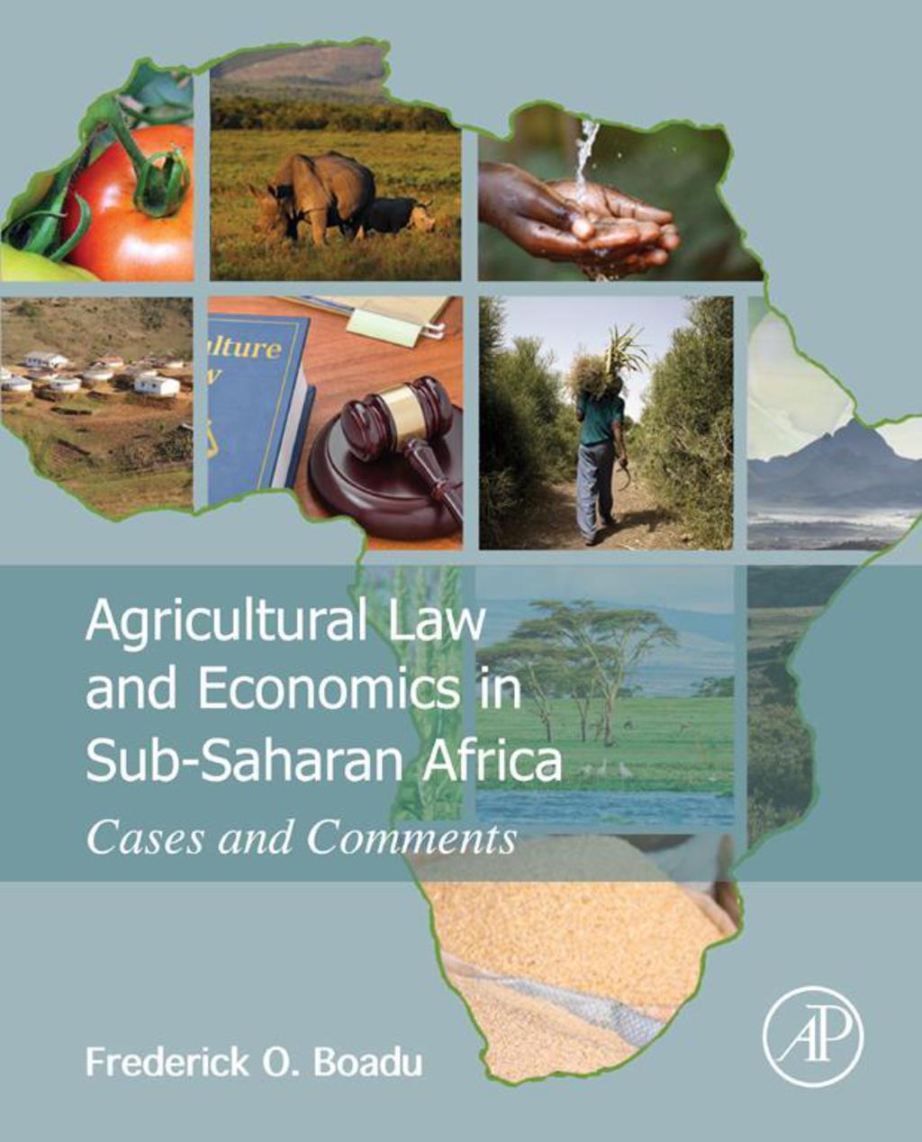 Agricultural Law and Economics in Sub-Saharan Africa: Cases and Comments 