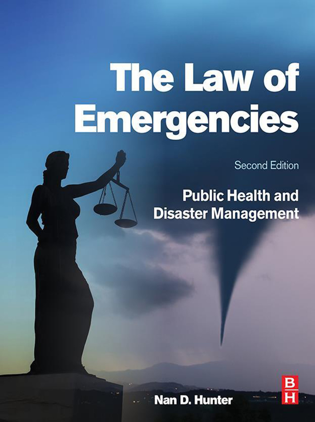 The Law of Emergencies Public Health and Disaster Management 2nd Edition