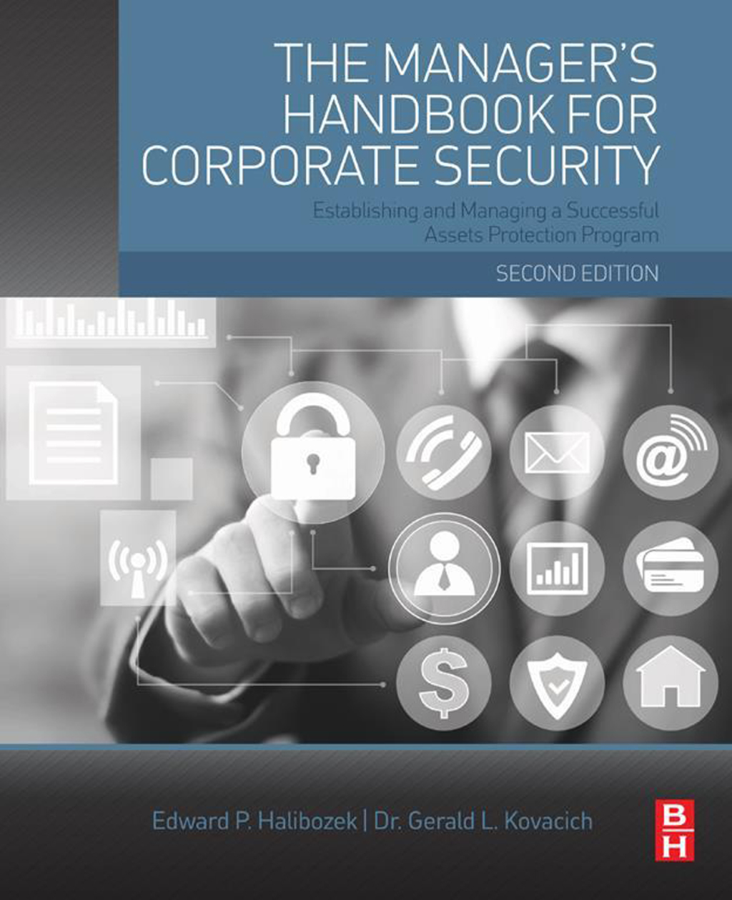 The Manager's Handbook for Corporate Security Establishing and Managing a Successful Assets Protection Program 2nd Edition