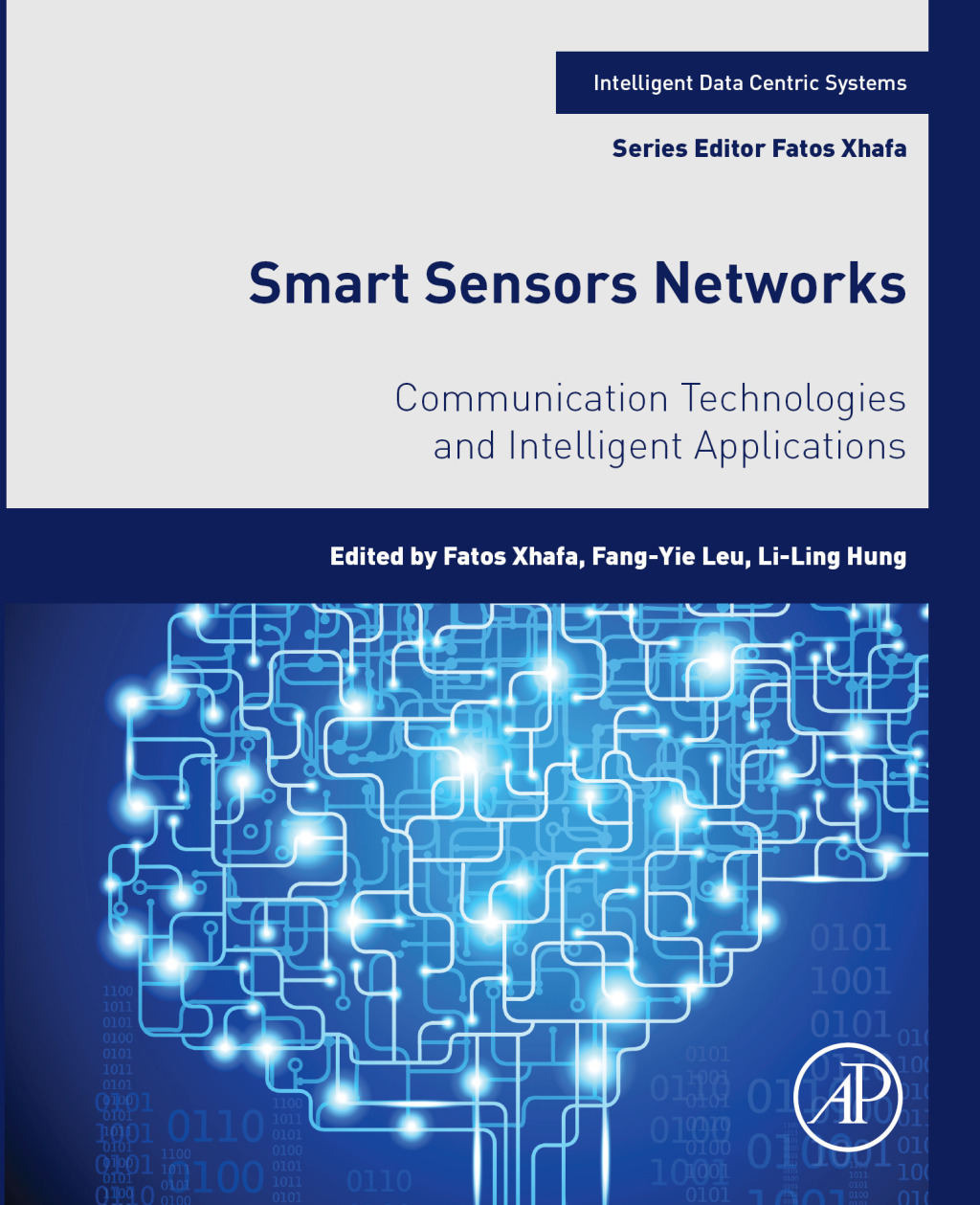 Smart Sensors Networks Communication Technologies and Intelligent Applications 