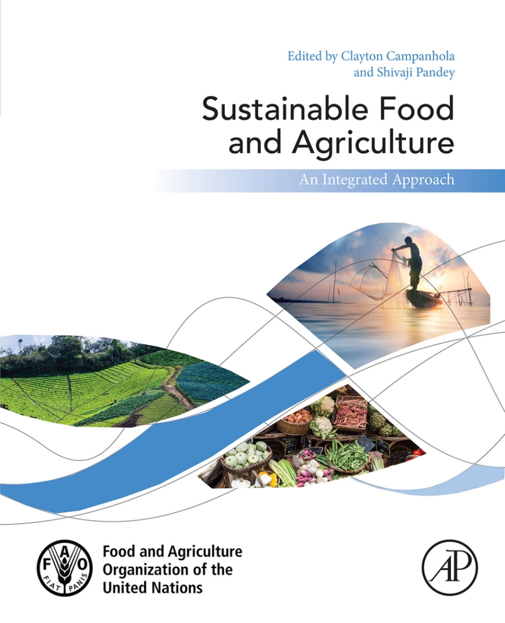 Sustainable Food and Agriculture An Integrated Approach 