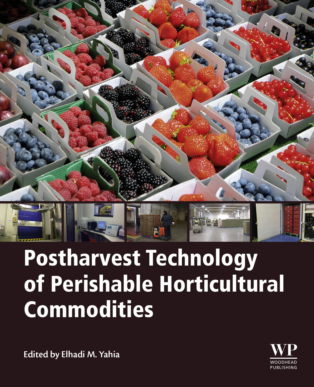 Postharvest Technology of Perishable Horticultural Commodities 