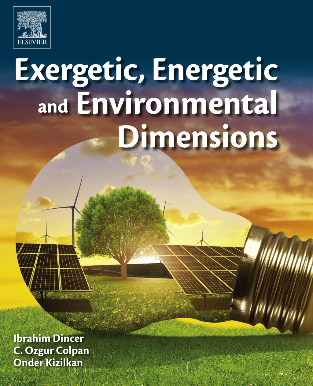 Exergetic, Energetic and Environmental Dimensions 