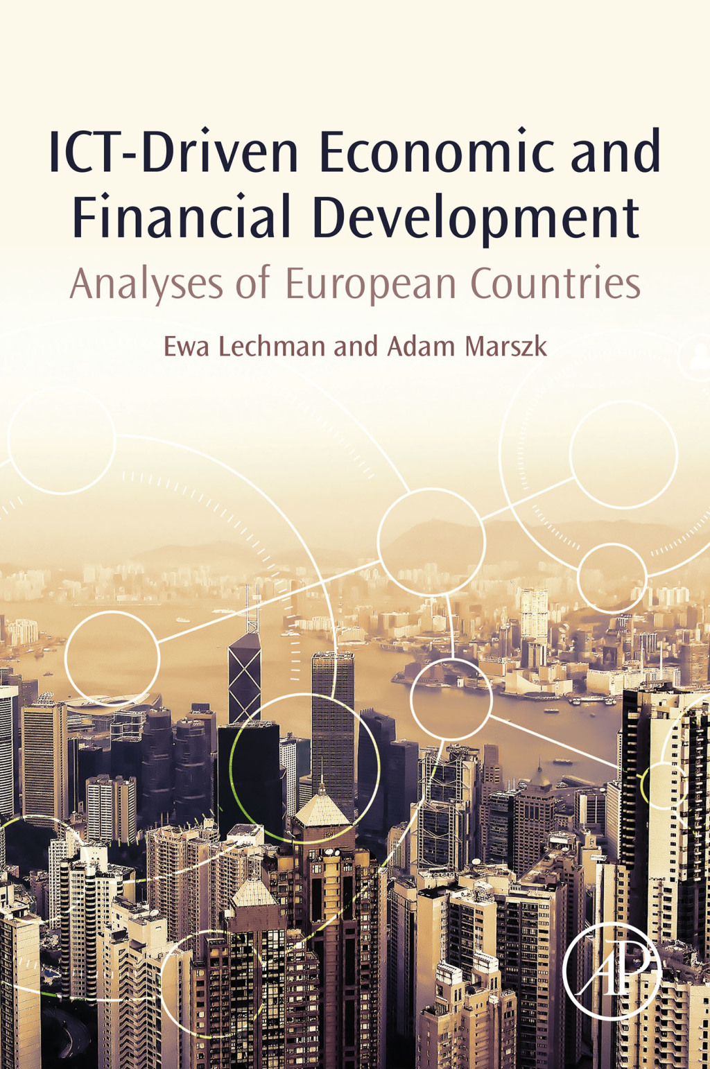 ICT-Driven Economic and Financial Development Analyses of European Countries 
