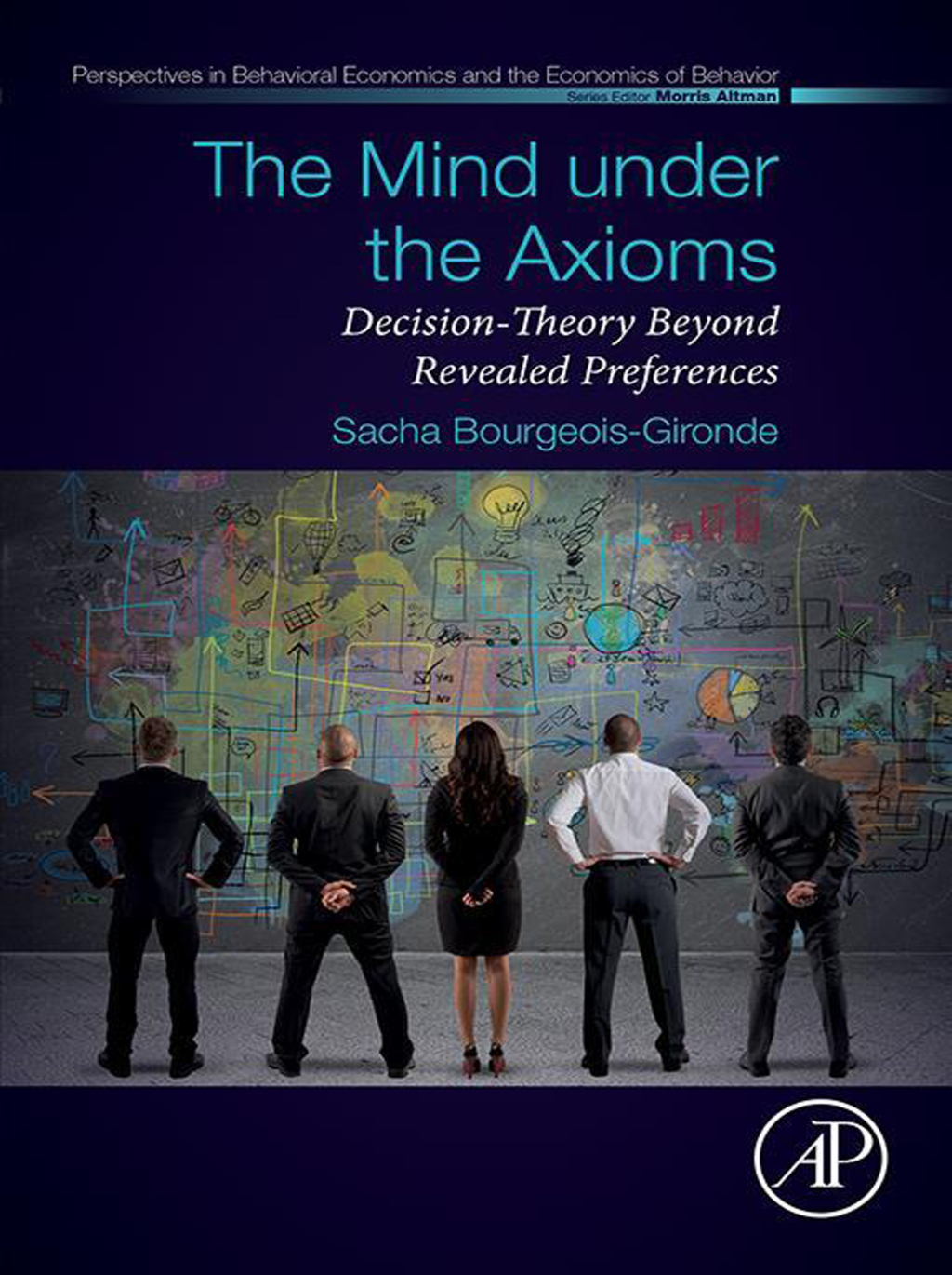 The Mind under the Axioms Decision-Theory Beyond Revealed Preferences 