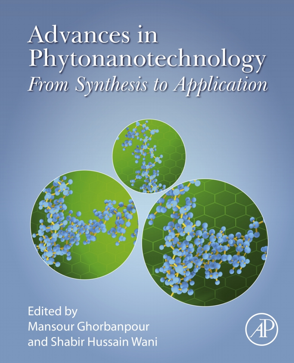 Advances in Phytonanotechnology From Synthesis to Application 