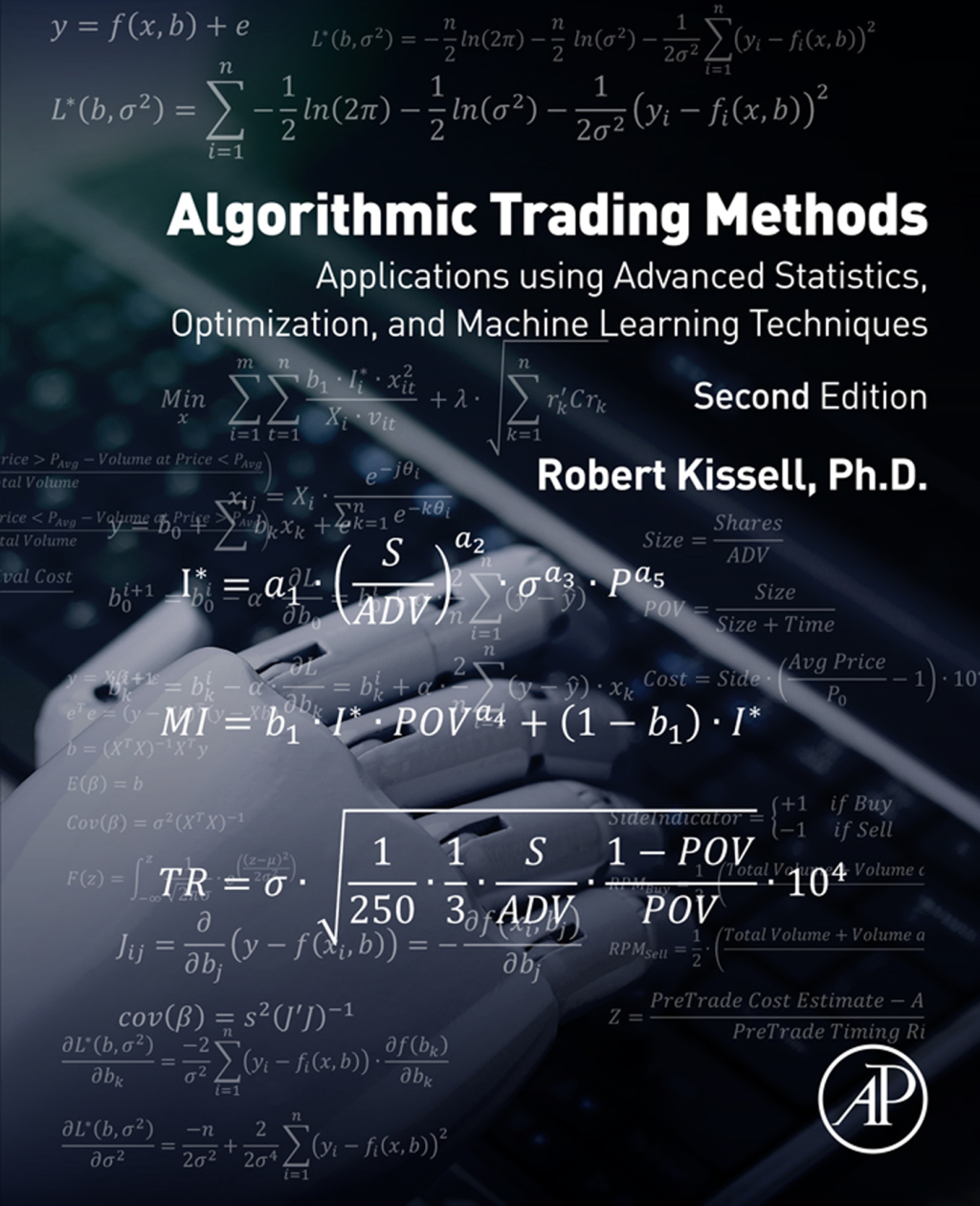 Algorithmic Trading Methods Applications Using Advanced Statistics, Optimization, and Machine Learning Techniques 2nd Edition