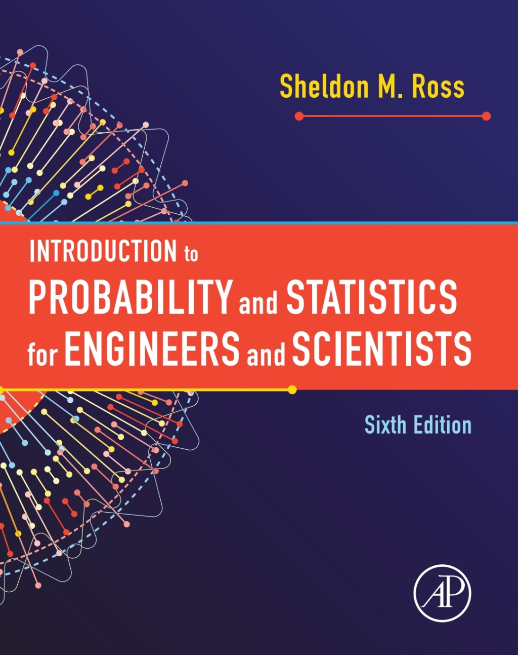 Introduction to Probability and Statistics for Engineers and Scientists 6th Edition