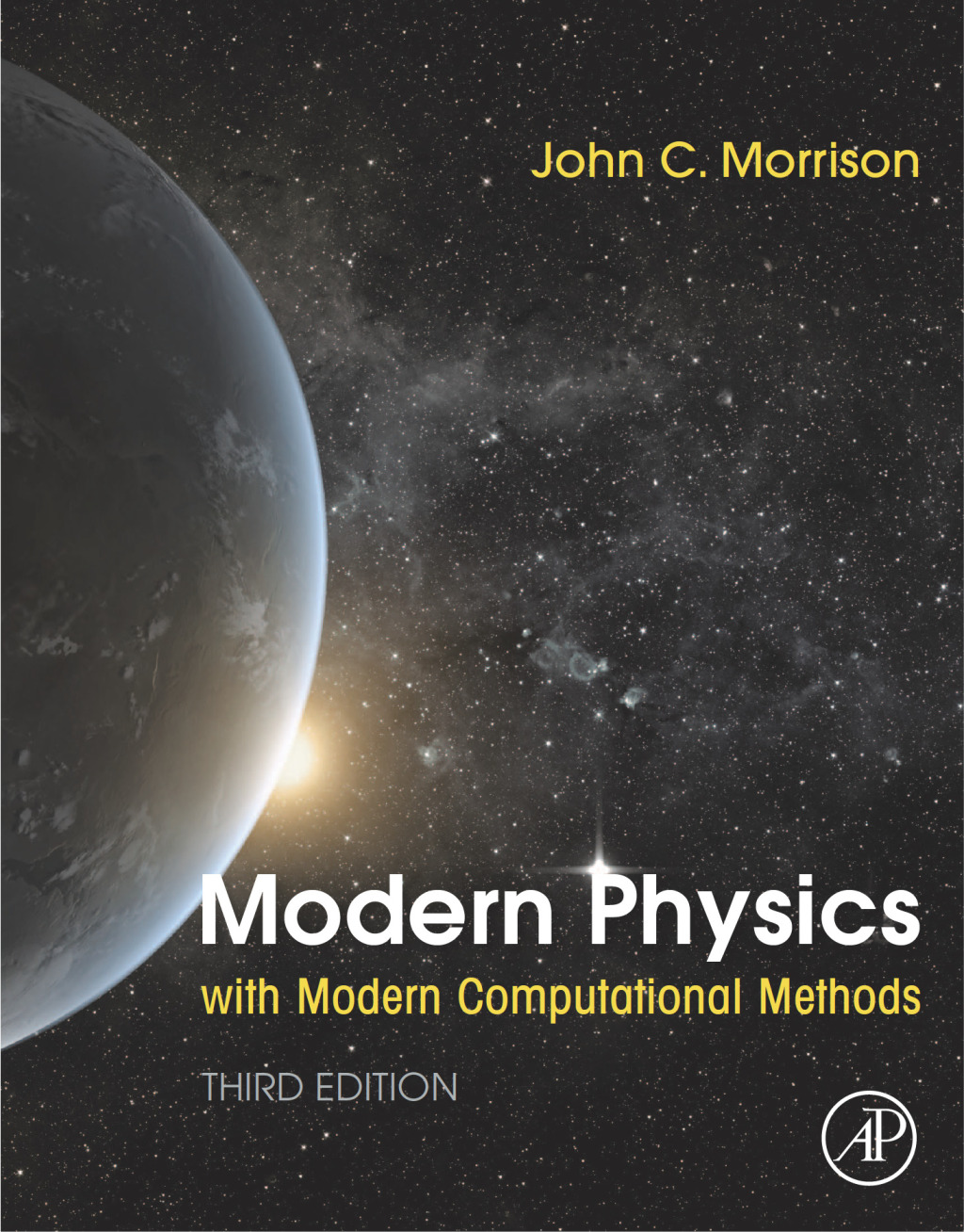 Modern Physics with Modern Computational Methods for Scientists and Engineers 3rd Edition